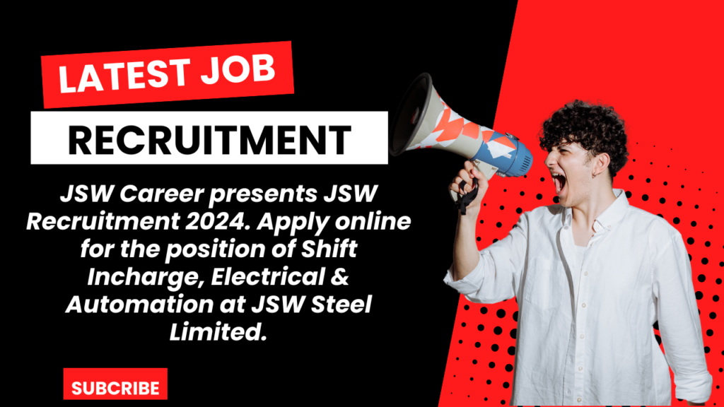 JSW Career, JSW recruitment 2024, JSW Recruitment 2024 Apply Online- Shift Incharge